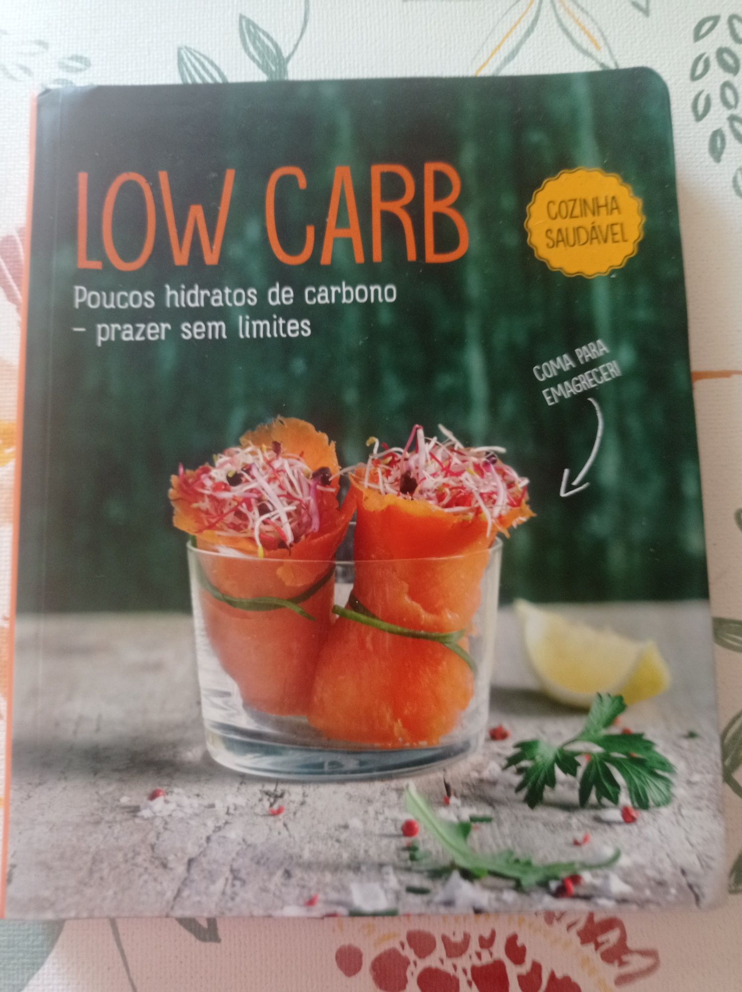 Livro Low Carb Poucos hidratos de carbono prazer sem limites