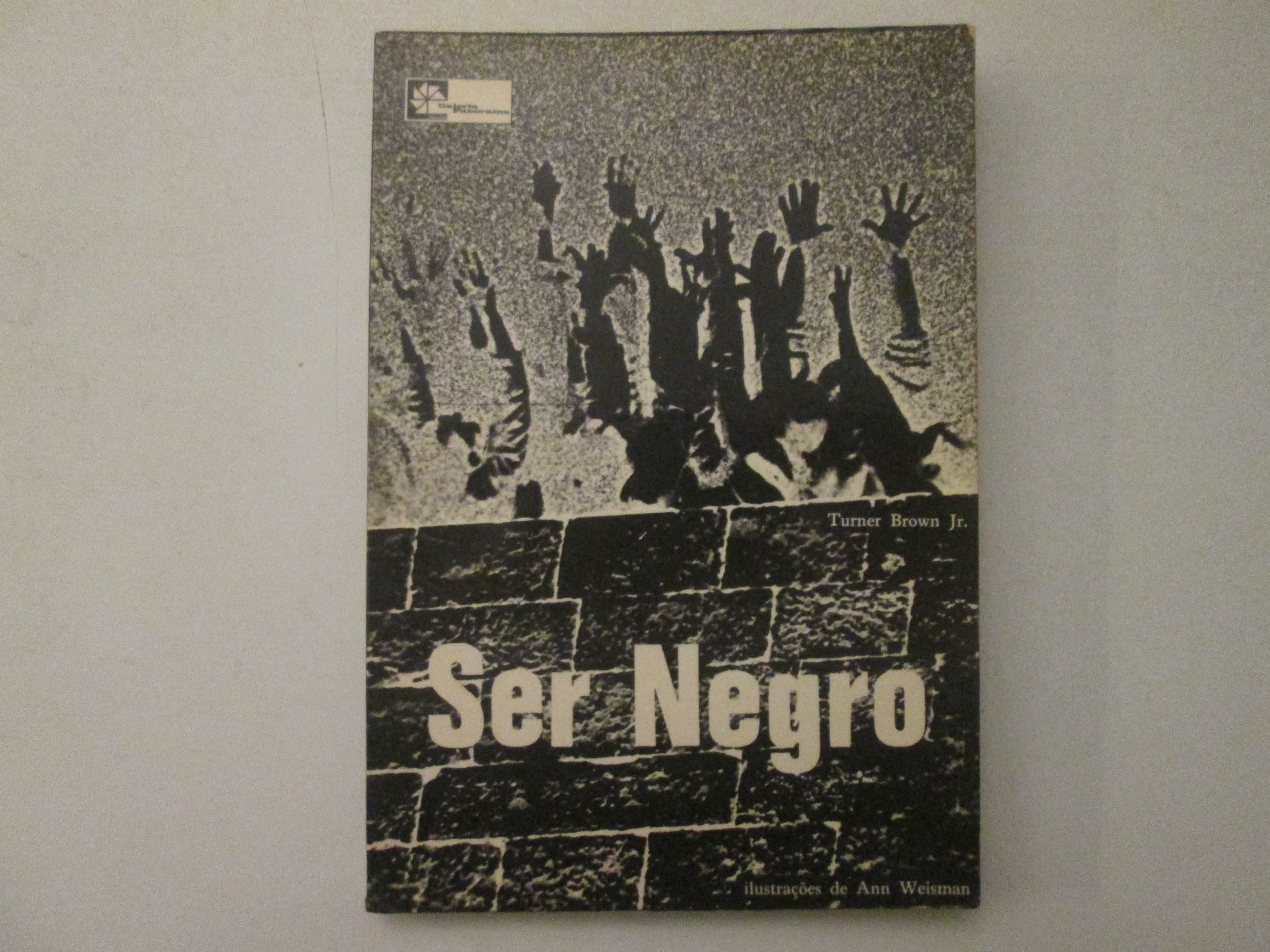 Ser negro- Turner Brown Jr. e Ann Weisman