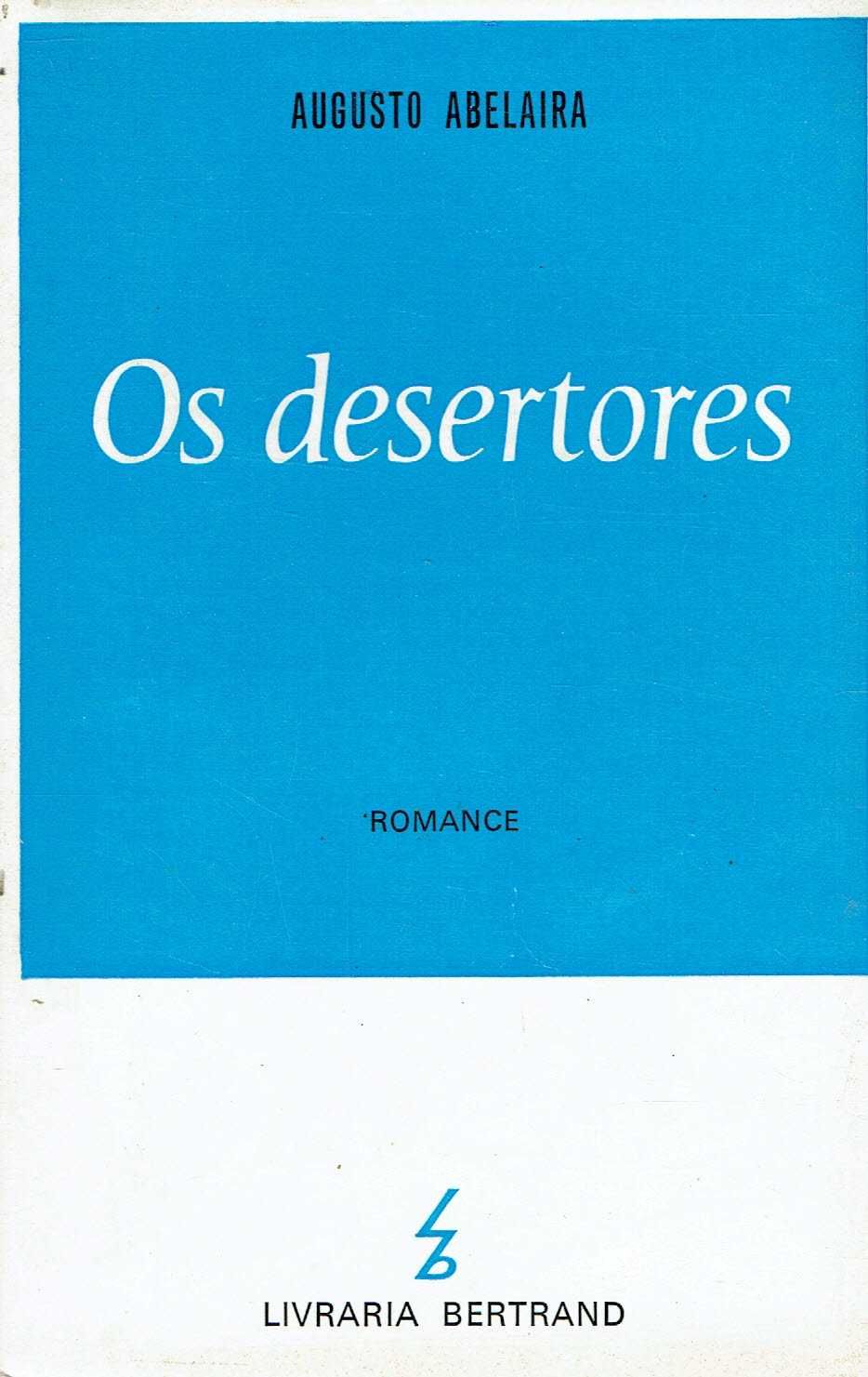 3916

Os Desertores
de Augusto Abelaira