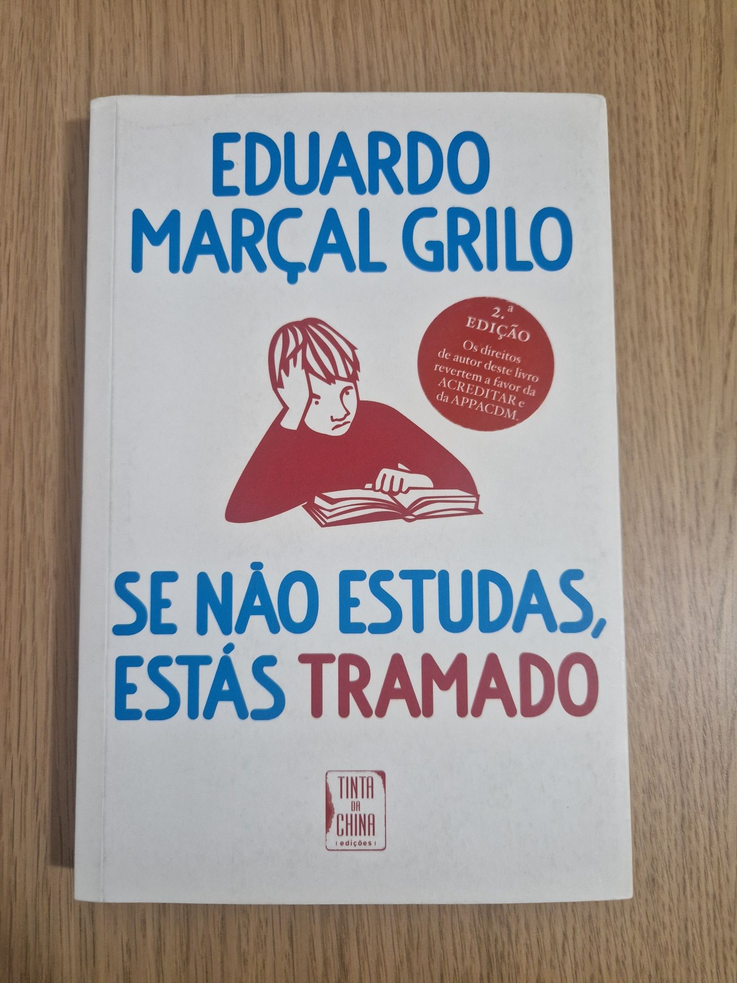 Se não estudas, estás tramado de Eduardo Marçal Grilo
