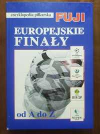 Encyklopedia piłkarska FUJI tom 23 europejskie finały