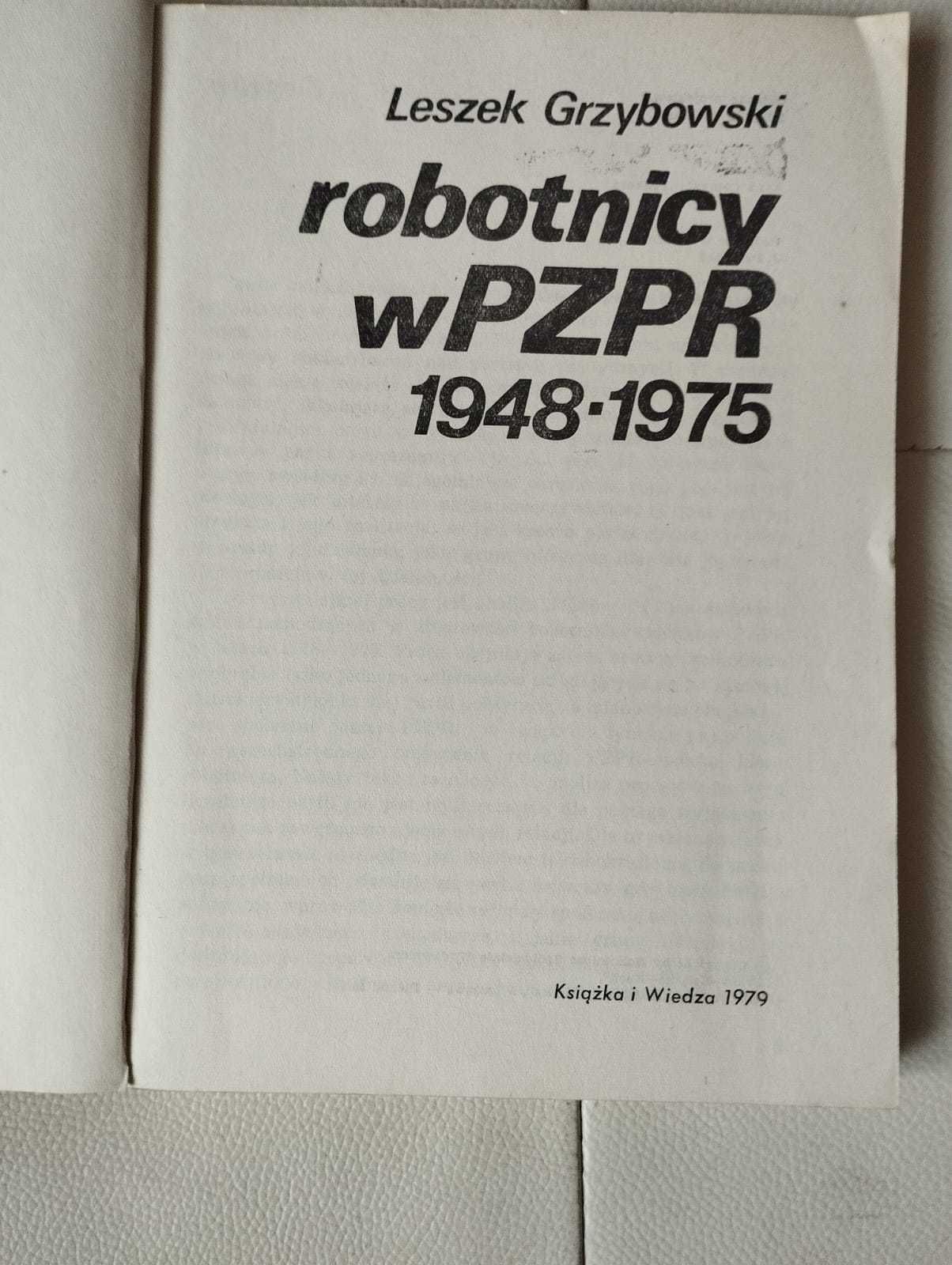 Grzybowski robotnicy w PZPR
