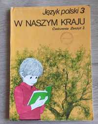 Język polski w naszym kraju ćwiczenia klasa 3 cz. 2 1991 H. Kerszke
