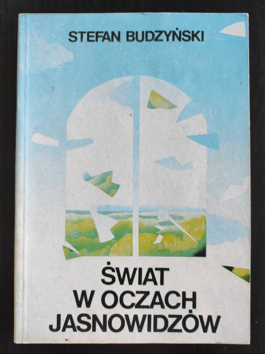 *Świat w oczach jasnowidzów* Stefan Budzyński