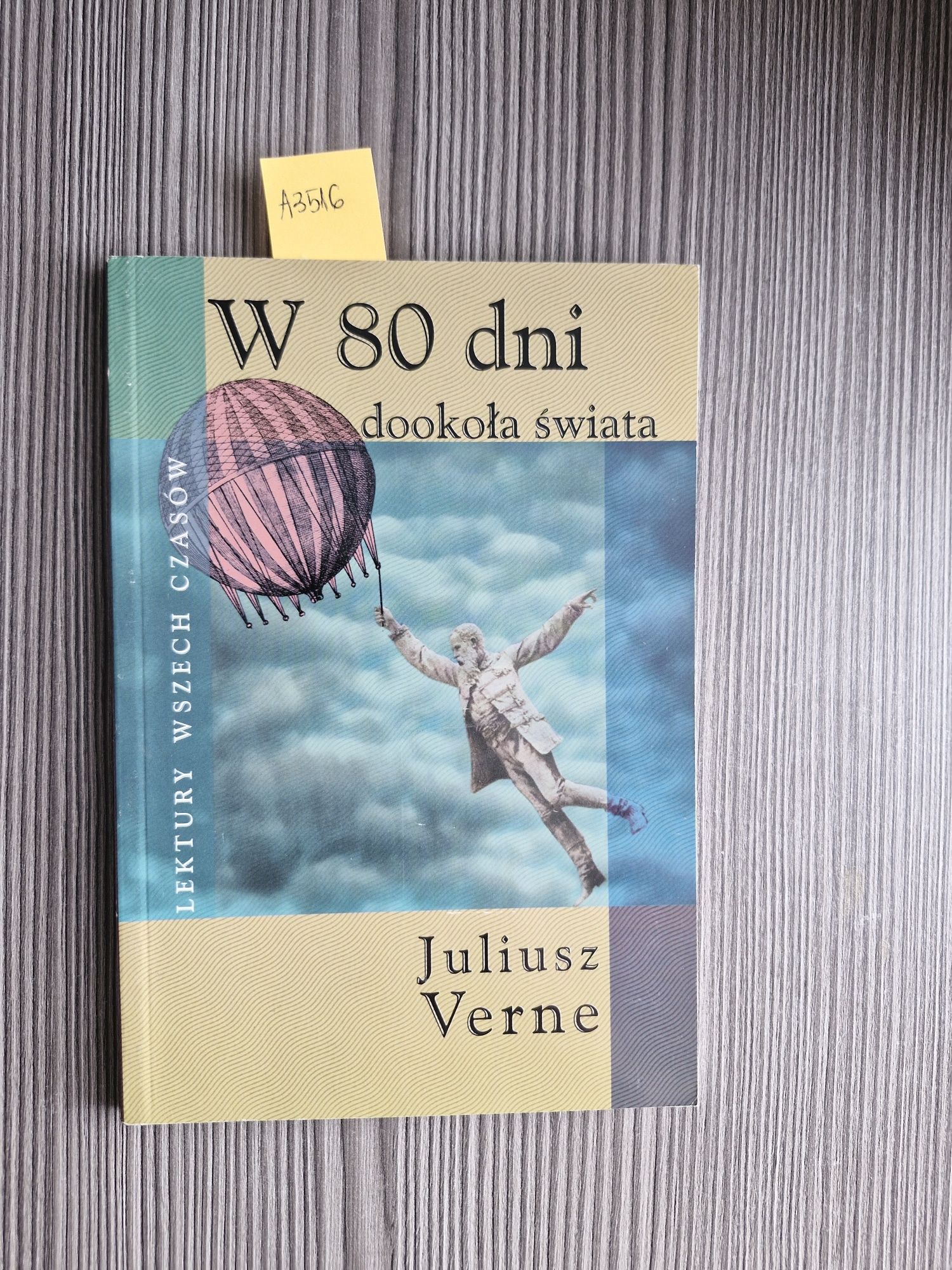 A3516. "W 80 dni dookoła świata " Julisz Verne