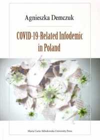 Covid - 19 - Related Infodemic in Poland - praca zbiorowa