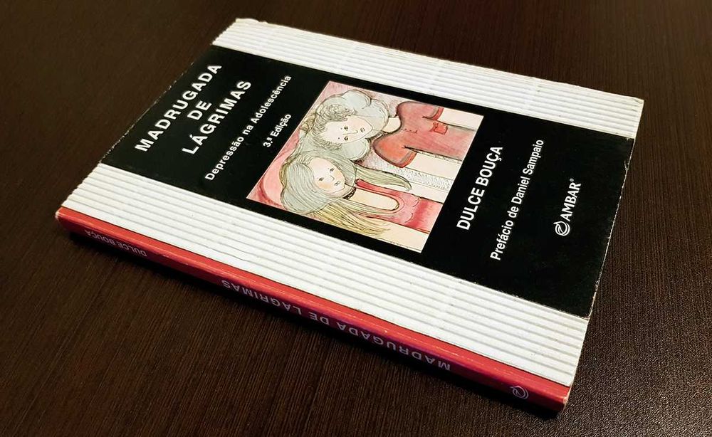 Madrugada de lágrimas - Dulce Bouça (Prefácio de Daniel Sampaio)