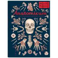 Anatomicum. Muzeum anatomii - Jennifer Paxton, Katy Wiedemann, Agnies