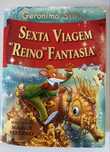 Sexta viagem ao Reino da Fantasia - Geronimo Stilton