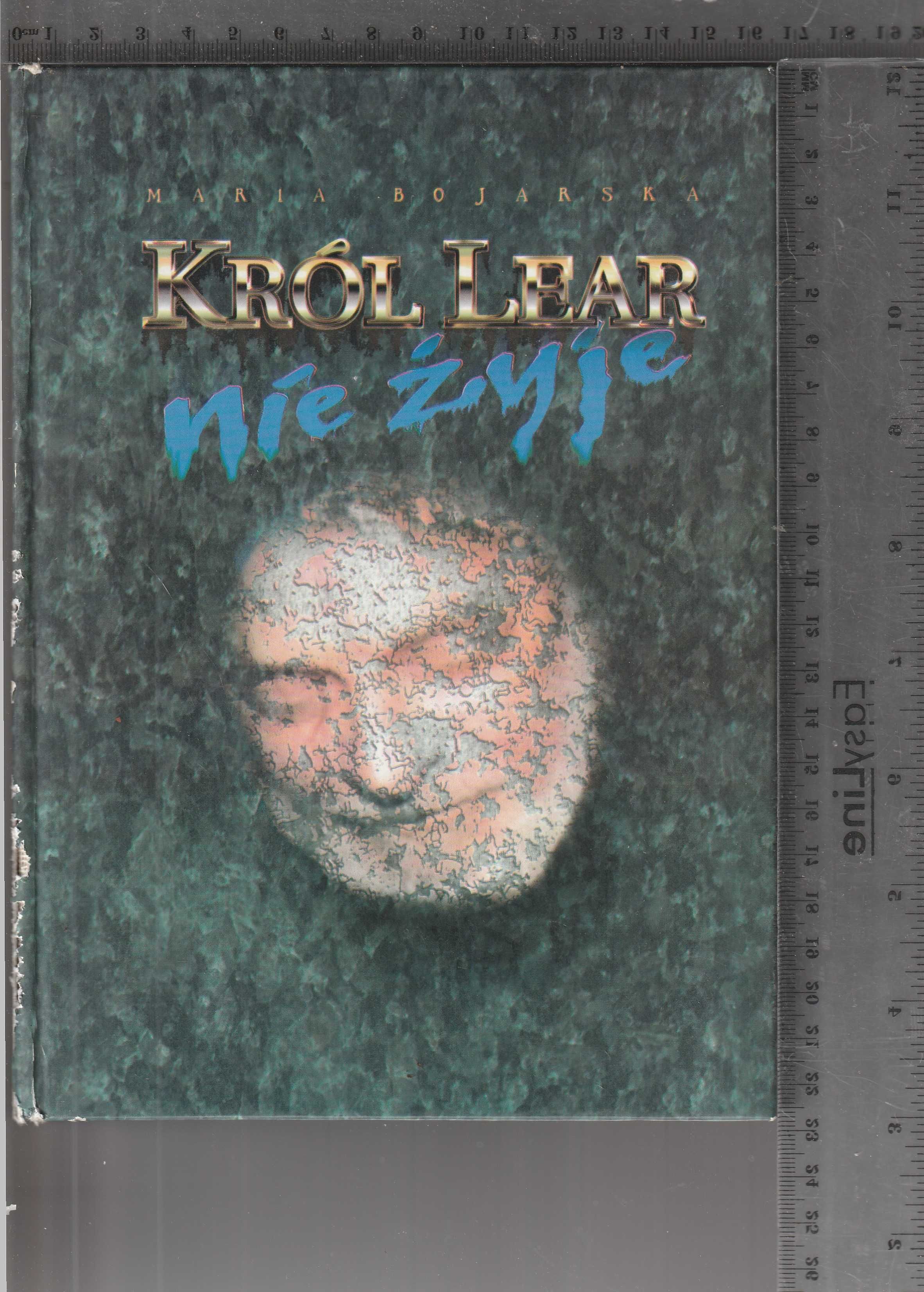 Król Lear nie żyje Maria Bojarska