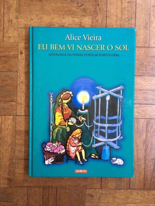 Eu Bem Vi Nascer o Sol, Alice Vieira