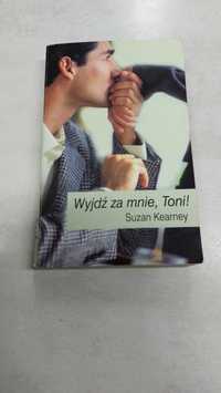 Wyjdź za mnie, Toni. Suzan Kearney. Kieszonka