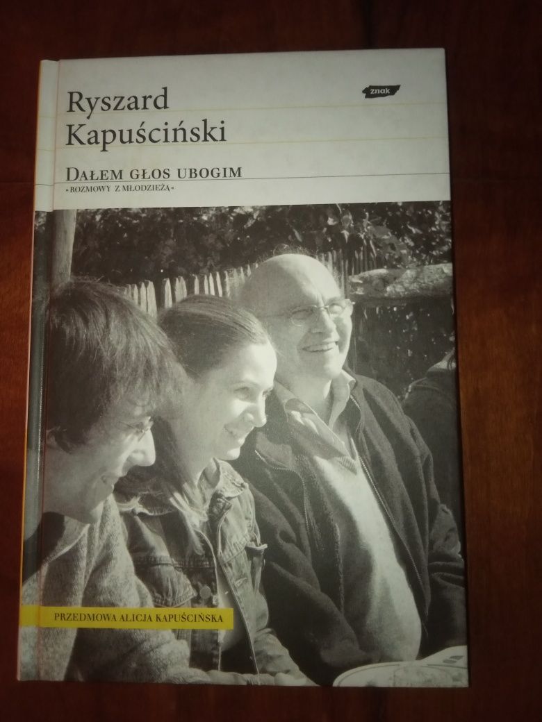 Ryszard Kapuściński Dałem głos ubogim