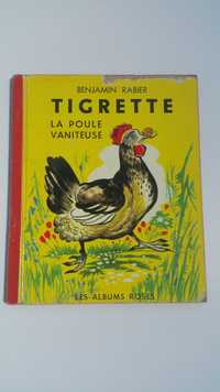 Livro Francês Antiguidade 1957 les albums roses Tigrette La poule