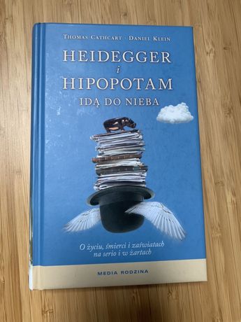 Heidegger i hipopotam idą do nieba. O życiu, śmierci i zaświatach