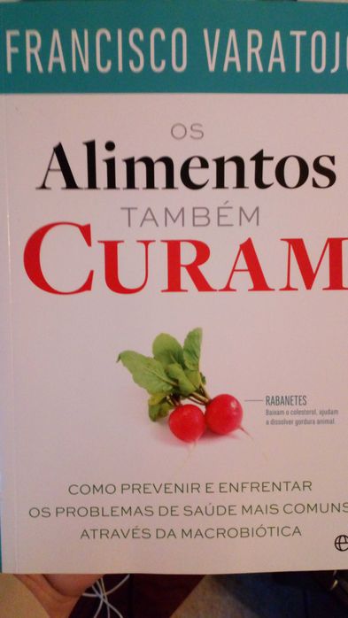 Os alimentos também curam, de Francisco Varatojo