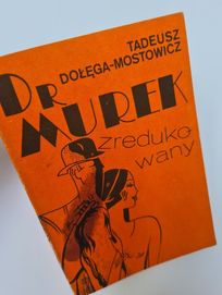 Dr Murek zredukowany - Tadeusz Dołęga-Mostowicz