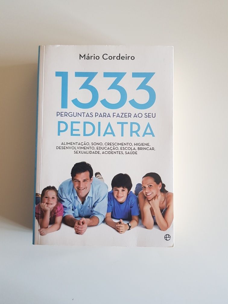 Livro  " 1333 perguntas para fazer ao seu pediatra " de Mário Cordeiro