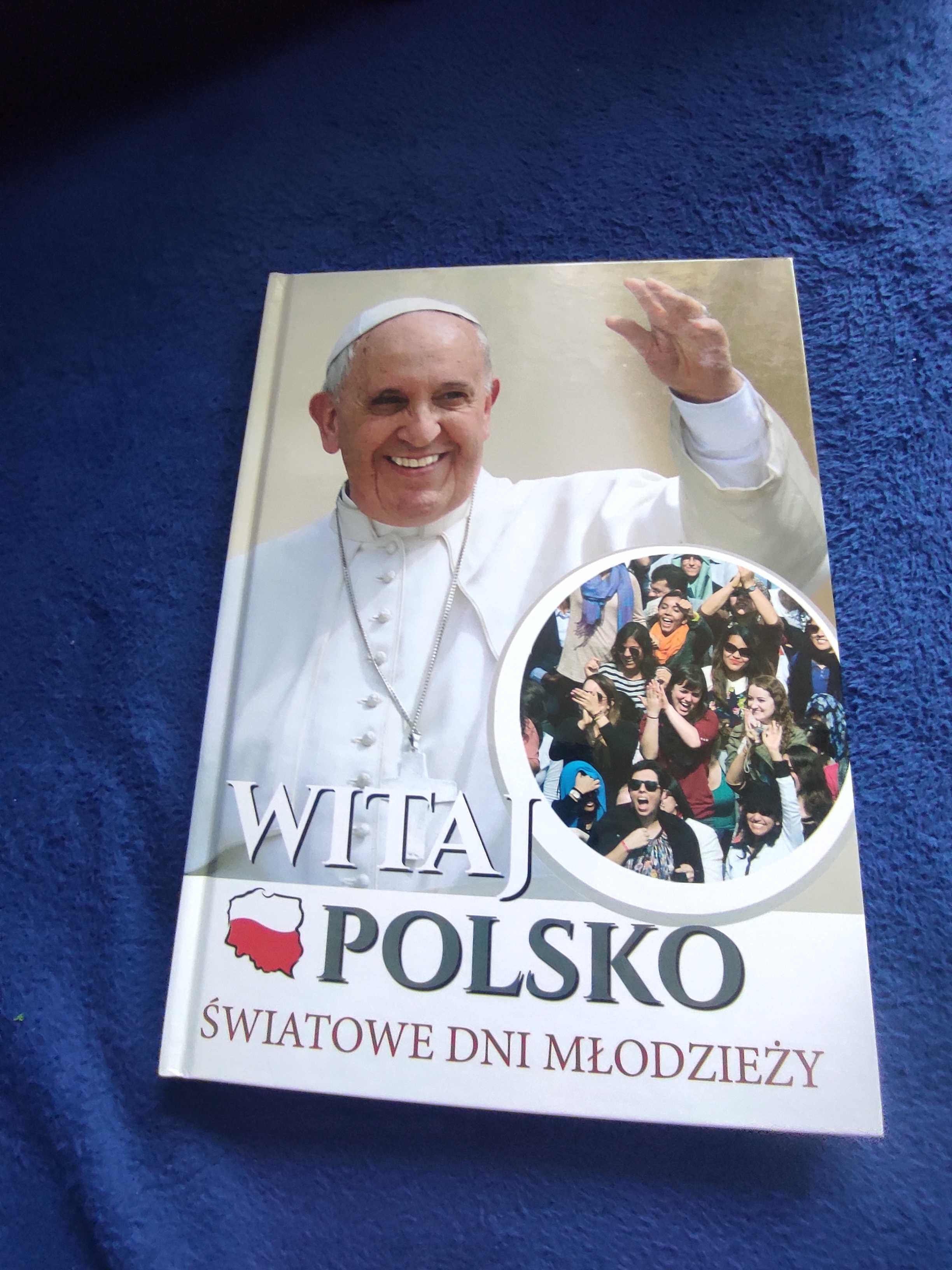 Witaj Polsko - światowe dni młodzieży.