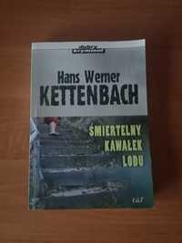 "Śmiertelny kawałek lodu" Hans Werner Kettenbach