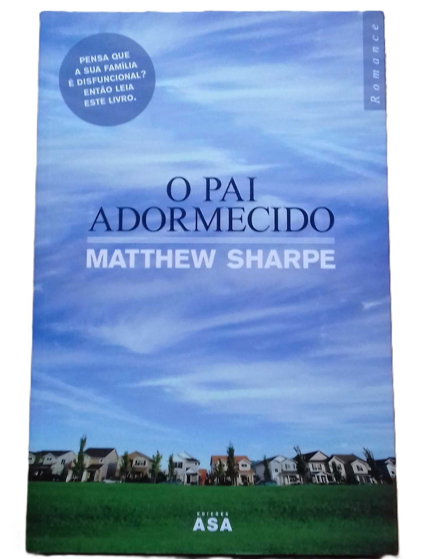 O Pai Adormecido, de Matthew Sharpe
