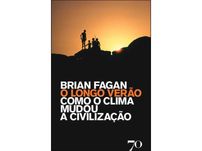 Livro "O Longo Verão - Como o Clima Mudou a Civilização"