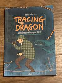 Mariusz Wollny Tracing the dragon