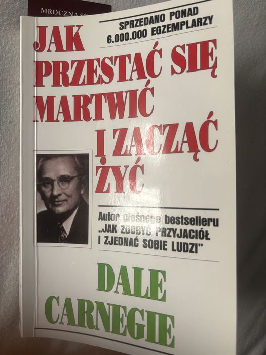 Jak przestać się martwić i zacząć żyć