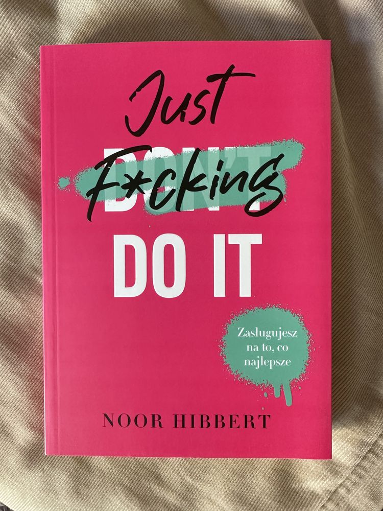 Książka „Just f*cking do it” Noor Hibbert