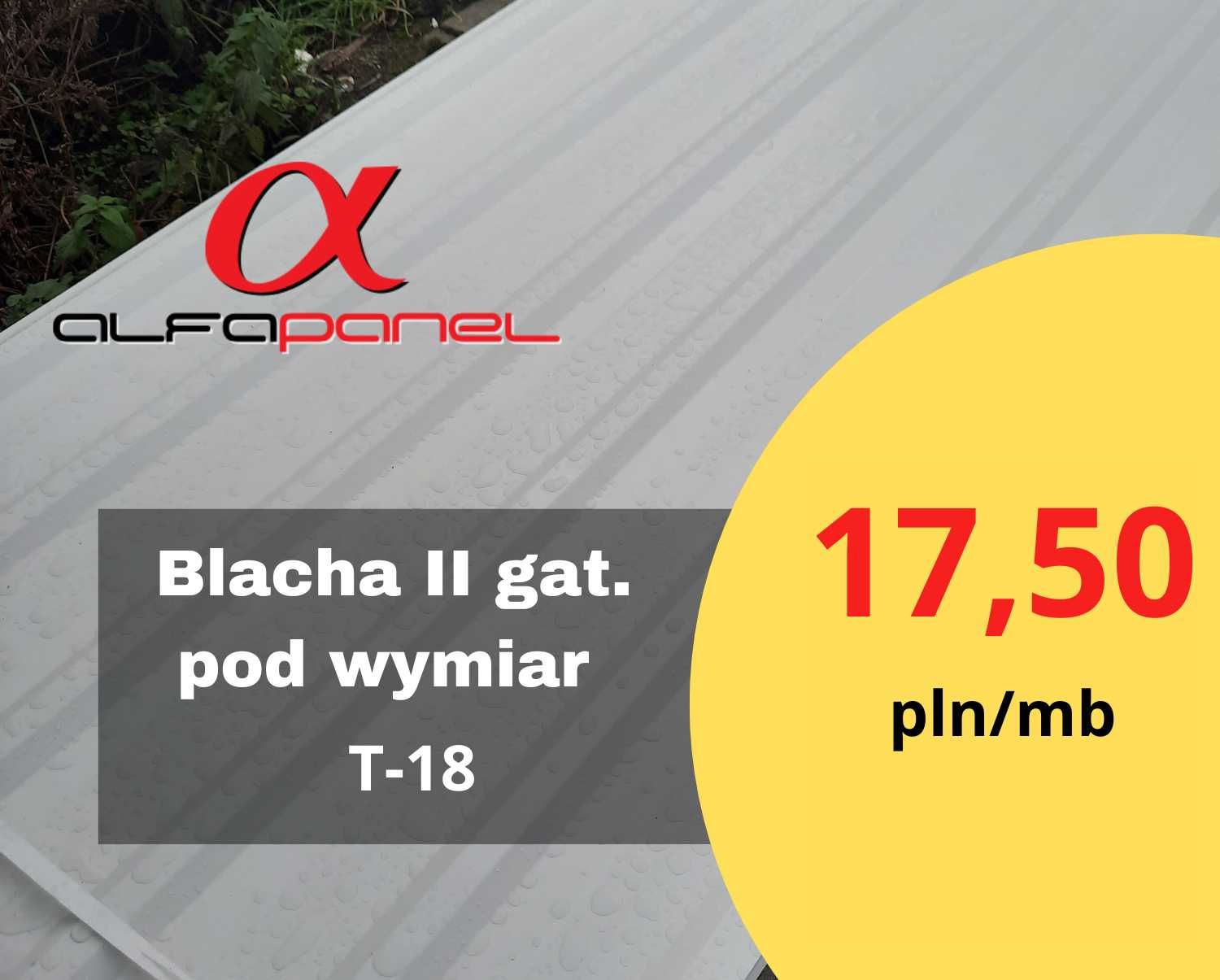 Blacha trapezowa T18, 2 gatunek, blachy trapezowe TANIO od ręki