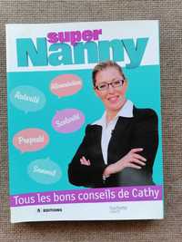 Super Nanny: Todos os bons conselhos de Cathy