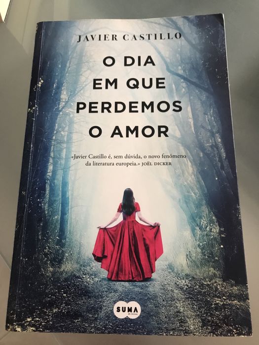 O Dia em que perdemos o amor - Javier Castillo