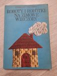Książka Roboty i robótki na zimowe wieczory PRL