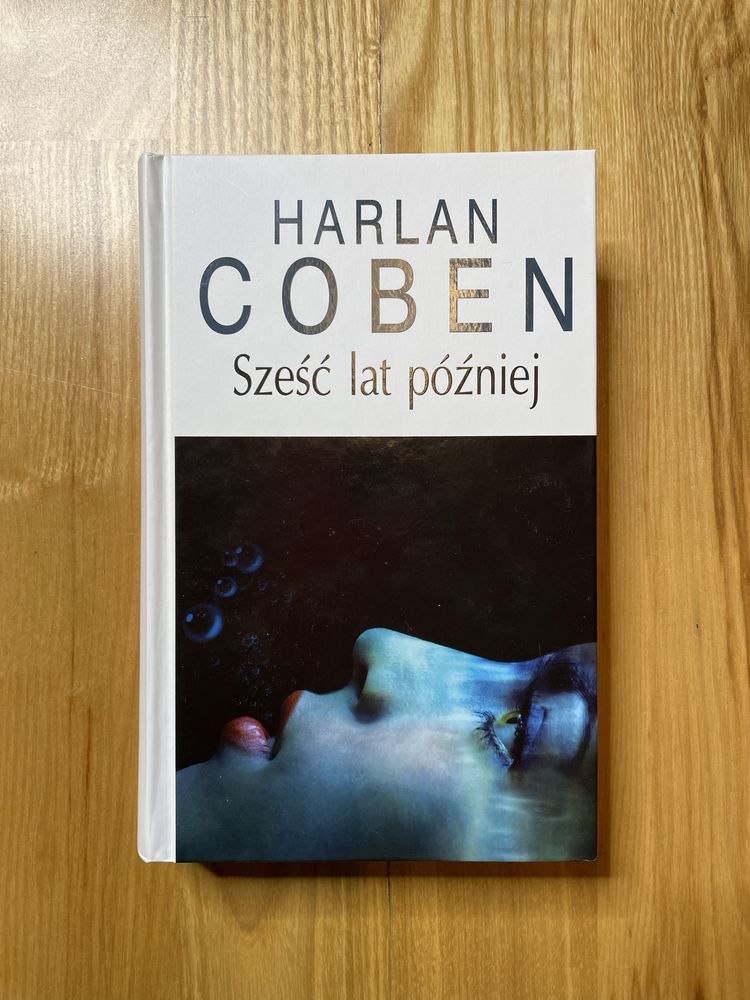 Książka kryminał thriller „Sześć lat późnej” Harlan Coben