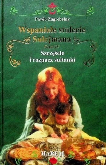Szczęście I Rozpacz Sułtanki Pawło Zagrebelny 4
