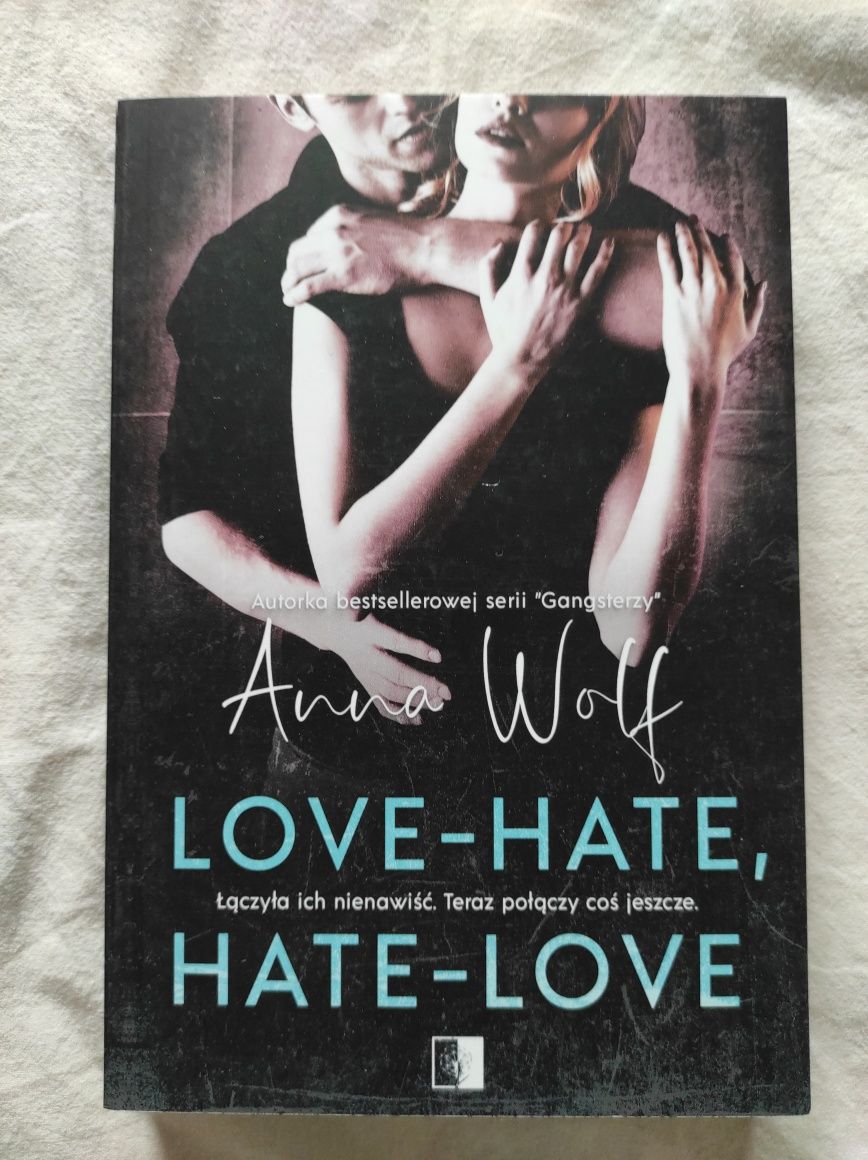Anna Wolf Love- Hate, Hate- Love. Nowa.