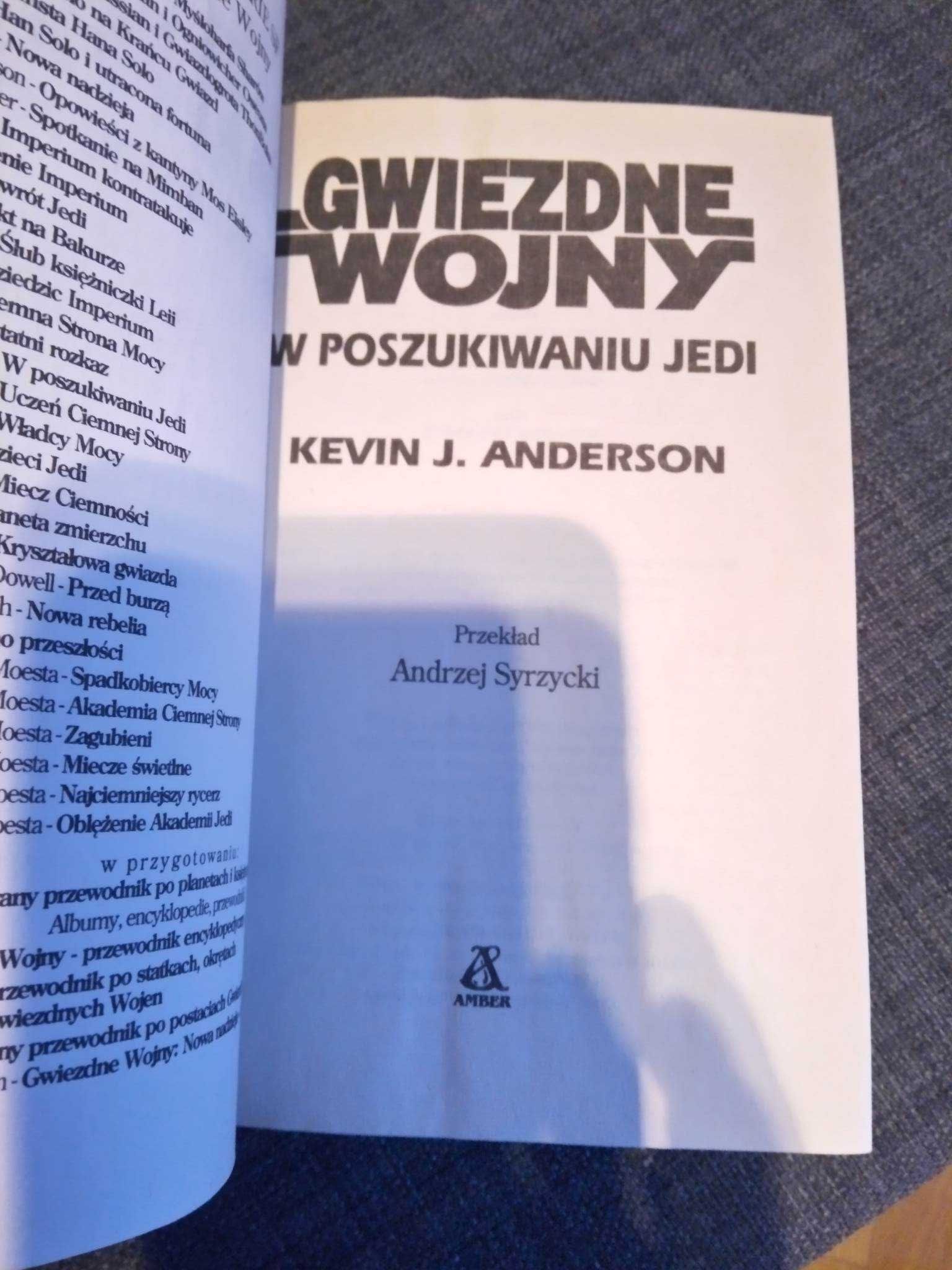 STAR WARS Gwiezdne Wojny W poszukiwaniu Jedi Kevin J. Anderson