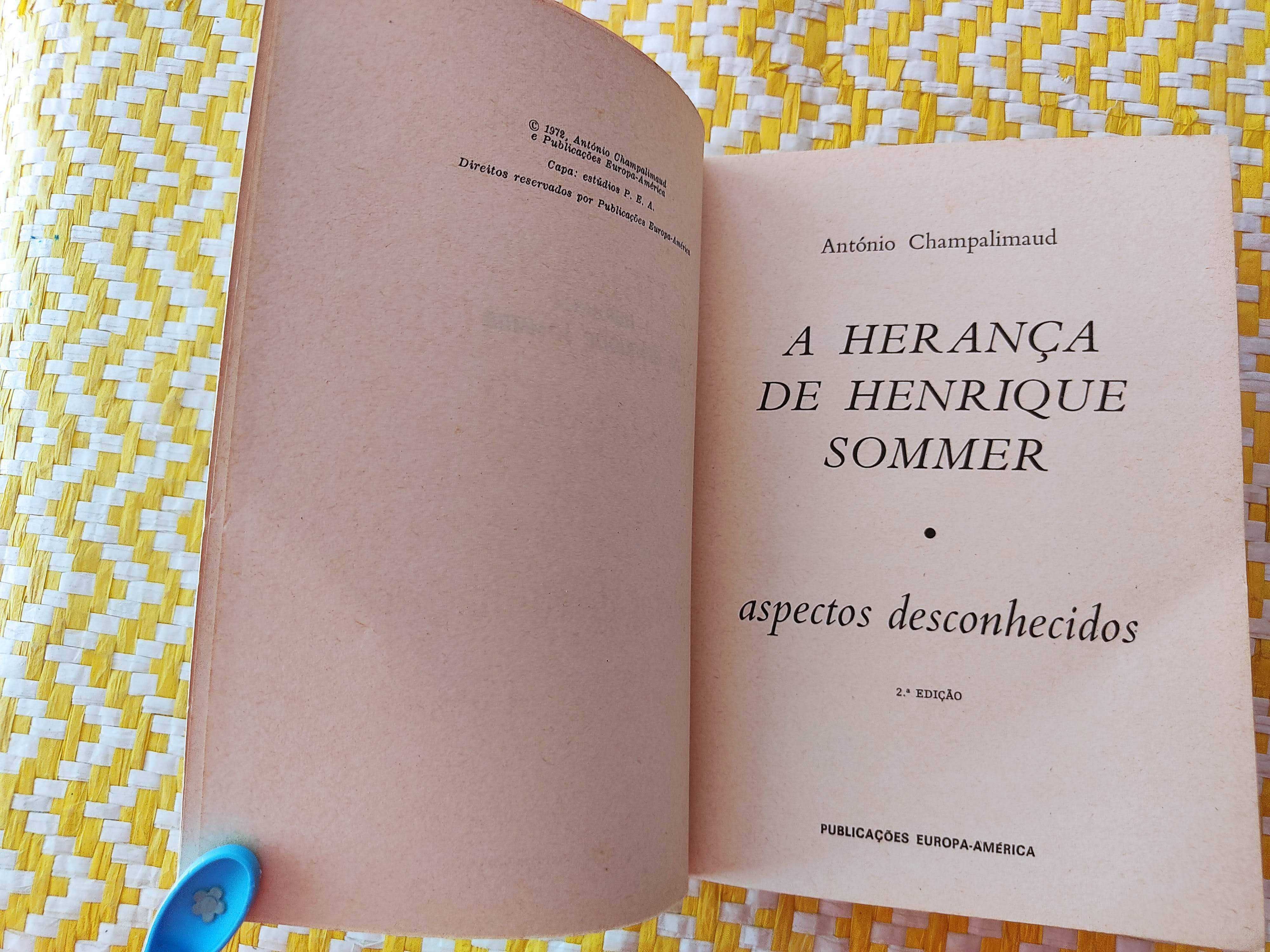 A HERANÇA DE HENRIQUE SOMMER -
por António Champalimaud