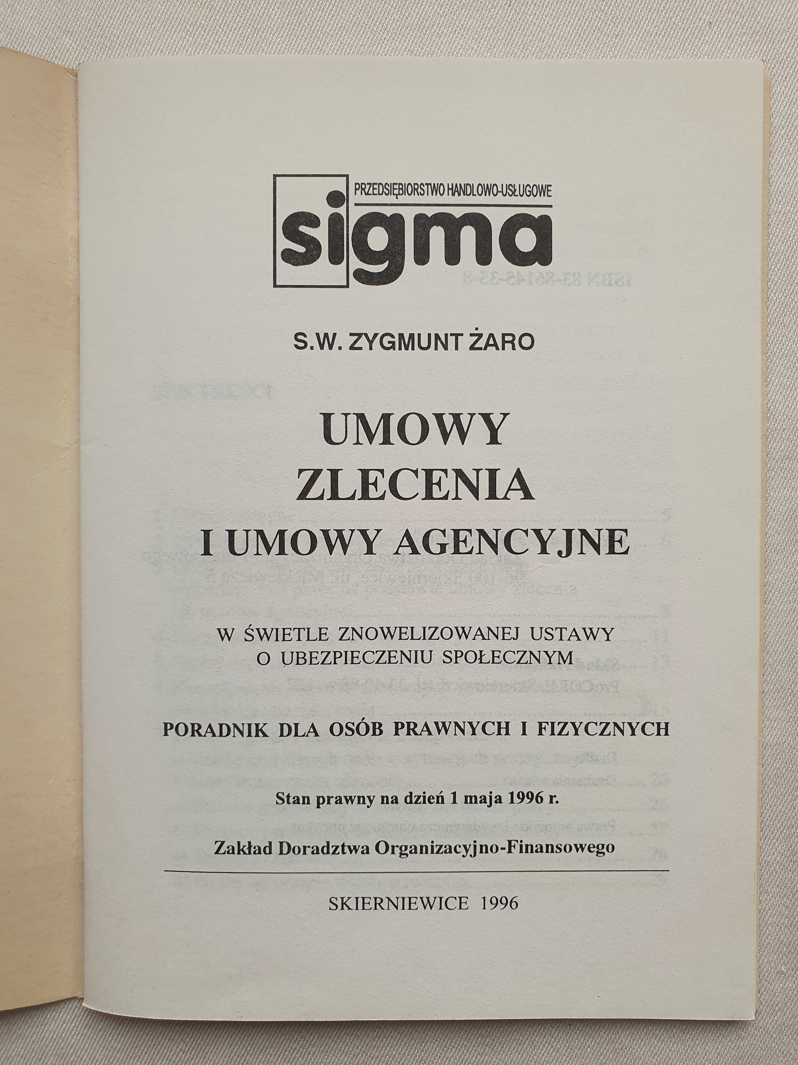 Umowy Zlecenia i Umowy Agencyjne - Poradnik - S.W. Zygmunt Żaro Prawo