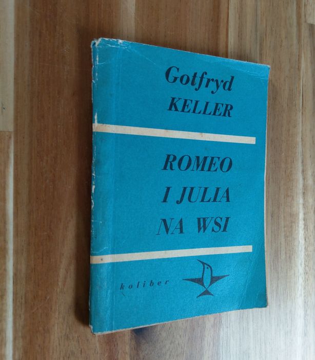 Romeo i Julia na wsi Gorfryd Keller