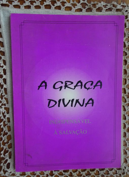 A Graça Divina (Indispensável Á Salvação)