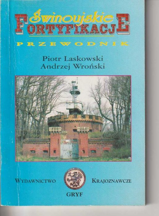Świnoujskie fortyfikacje Laskowski Wroński 1999