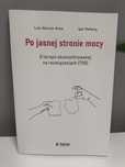 Po jasnej stronie mocy O terapii skoncentrowanej na rozwiązaniach TSR