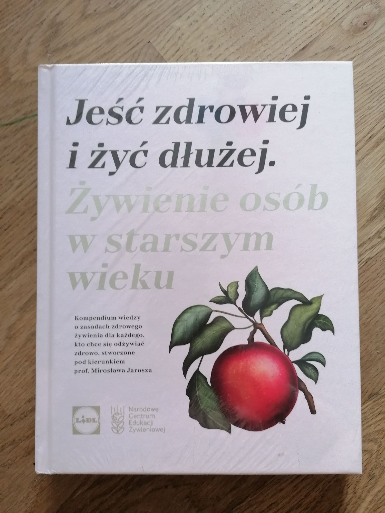 Lidl książka Jeść zdrowiej i żyć dłużej NOWA