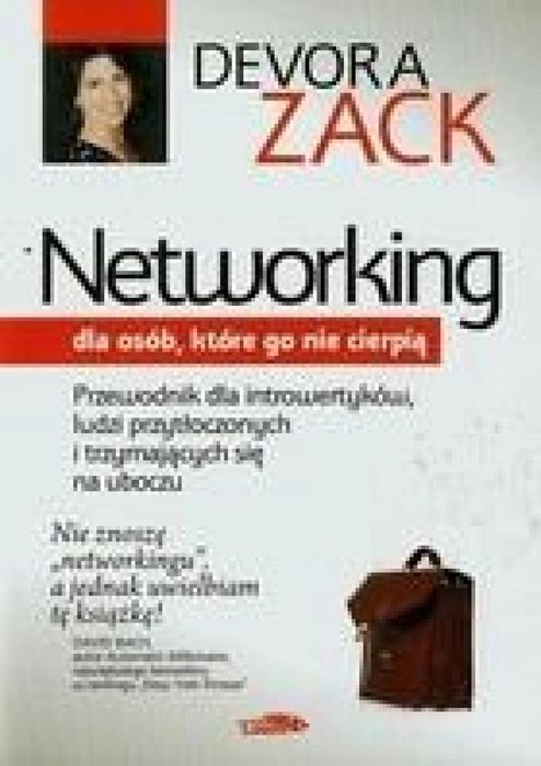 Networking dla osób, które go nie cierpią Logos Oficyna Wydawnicza