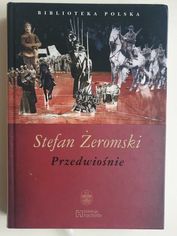 Stefan Żeromski - Przedwiośnie