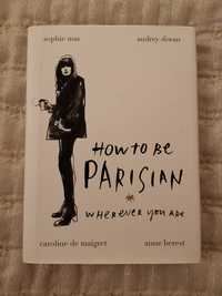 How to be Parisian where ever you are książka