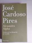 Alexandra Alpha, José Cardoso Pires
