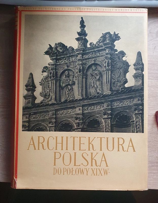 Architektura Polska do połowy XIX wieku
Jan Zachwatowicz