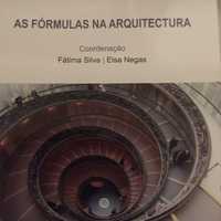 "As Fórmulas Na Arquitectura " de Fátima Silva e Elsa Negas